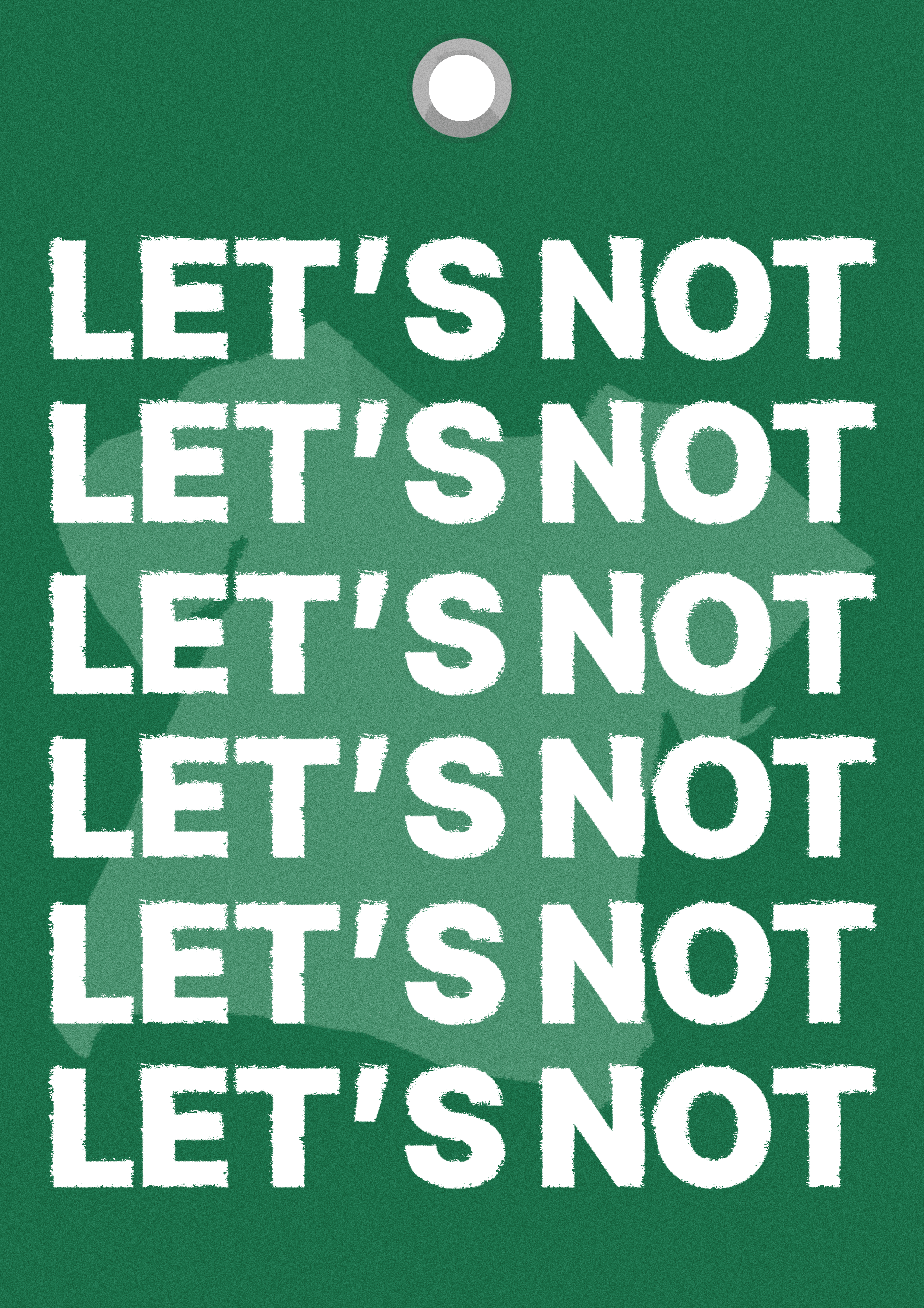 Let's Not